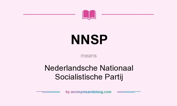 What does NNSP mean? It stands for Nederlandsche Nationaal Socialistische Partij