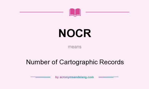 What does NOCR mean? It stands for Number of Cartographic Records