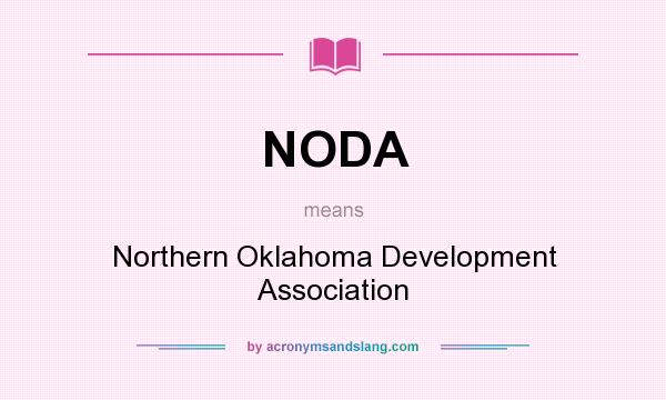 What does NODA mean? It stands for Northern Oklahoma Development Association