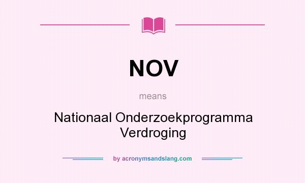 What does NOV mean? It stands for Nationaal Onderzoekprogramma Verdroging