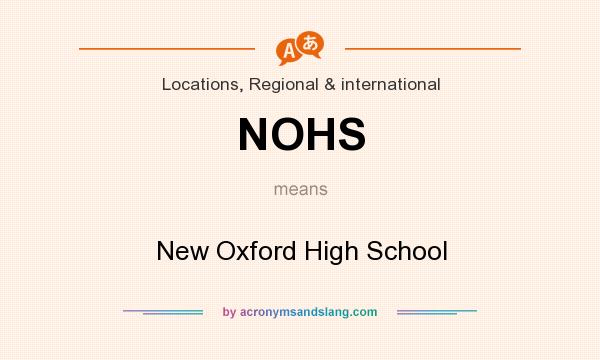 What does NOHS mean? It stands for New Oxford High School