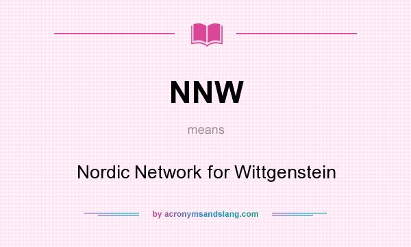 What does NNW mean? It stands for Nordic Network for Wittgenstein