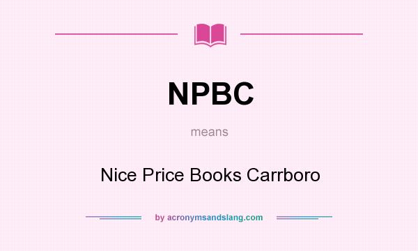 What does NPBC mean? It stands for Nice Price Books Carrboro