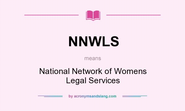 What does NNWLS mean? It stands for National Network of Womens Legal Services