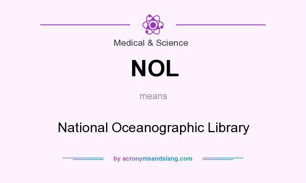 What does NOL mean? It stands for National Oceanographic Library