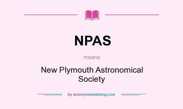What does NPAS mean? It stands for New Plymouth Astronomical Society