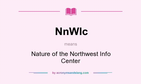 What does NnWIc mean? It stands for Nature of the Northwest Info Center
