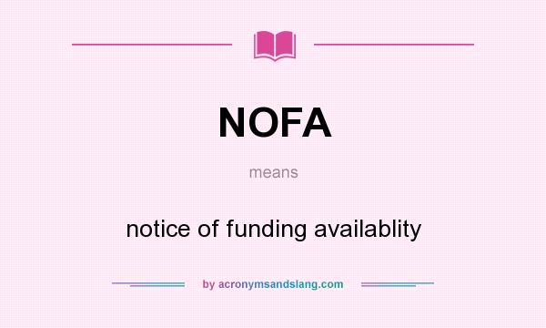 What does NOFA mean? It stands for notice of funding availablity