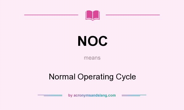 What does NOC mean? It stands for Normal Operating Cycle