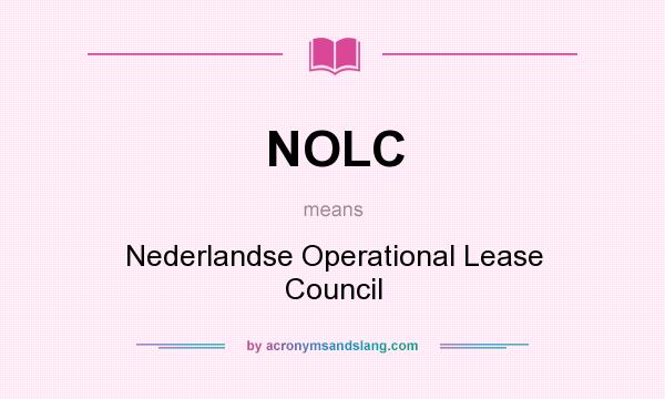 What does NOLC mean? It stands for Nederlandse Operational Lease Council