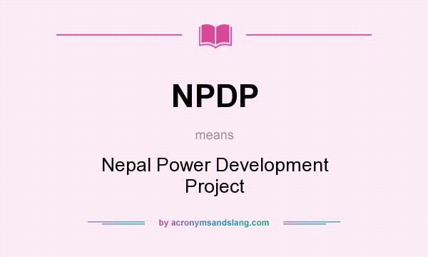 What does NPDP mean? It stands for Nepal Power Development Project