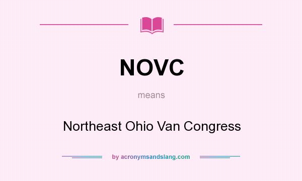 What does NOVC mean? It stands for Northeast Ohio Van Congress