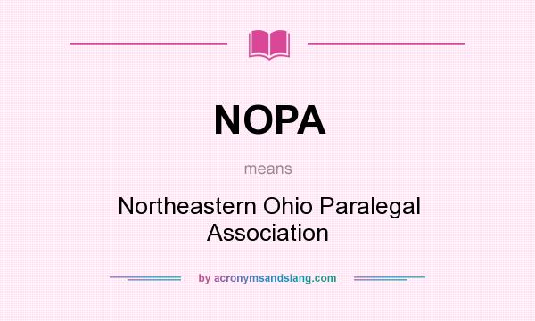 What does NOPA mean? It stands for Northeastern Ohio Paralegal Association