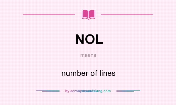 What does NOL mean? It stands for number of lines