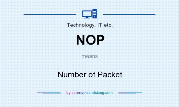 What does NOP mean? It stands for Number of Packet