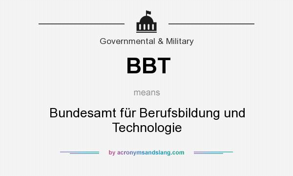 What does BBT mean? It stands for Bundesamt für Berufsbildung und Technologie