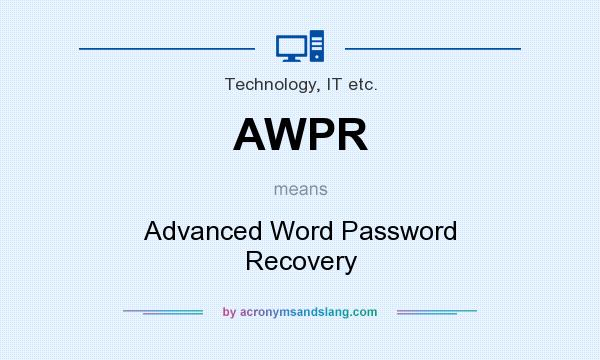 What does AWPR mean? It stands for Advanced Word Password Recovery