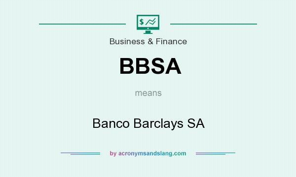 What does BBSA mean? It stands for Banco Barclays SA