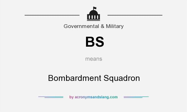 What does BS mean? It stands for Bombardment Squadron