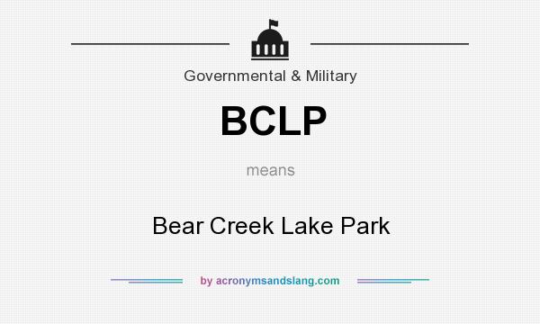 What does BCLP mean? It stands for Bear Creek Lake Park