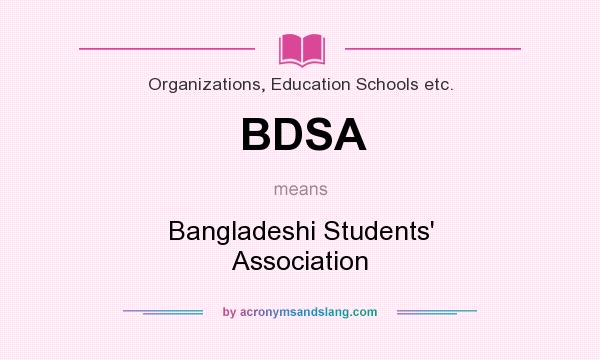 What does BDSA mean? It stands for Bangladeshi Students` Association