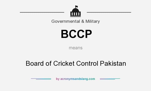 What does BCCP mean? It stands for Board of Cricket Control Pakistan