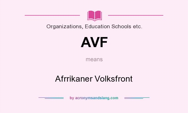 What does AVF mean? It stands for Afrrikaner Volksfront