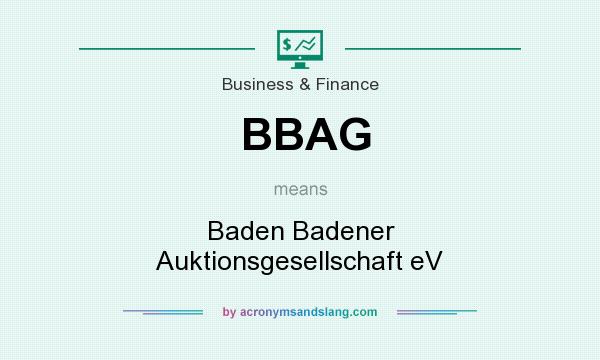 What does BBAG mean? It stands for Baden Badener Auktionsgesellschaft eV