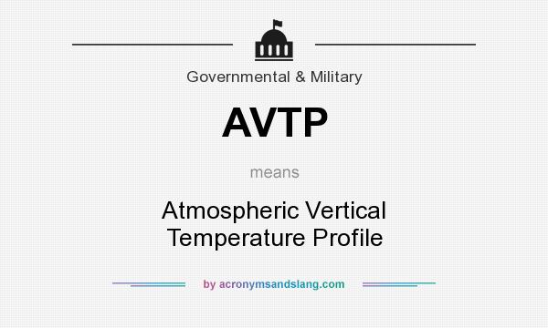 What does AVTP mean? It stands for Atmospheric Vertical Temperature Profile