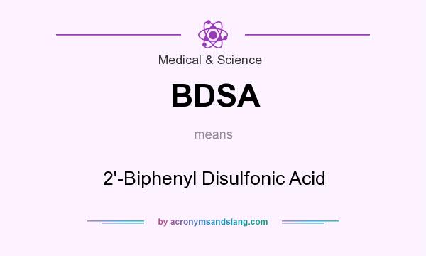 What does BDSA mean? It stands for 2`-Biphenyl Disulfonic Acid