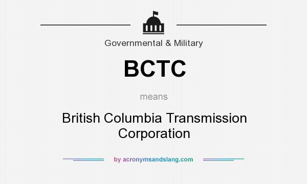 What does BCTC mean? It stands for British Columbia Transmission Corporation
