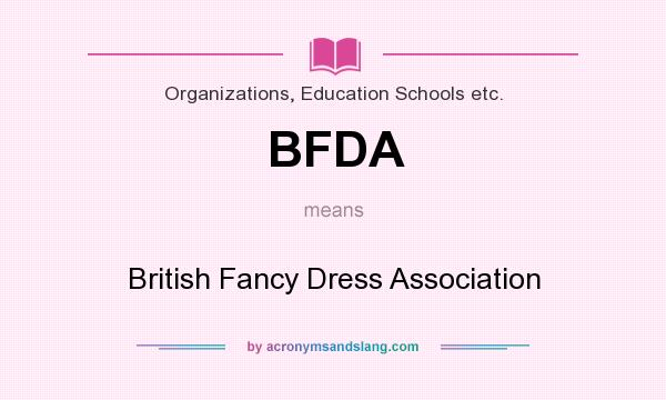 What does BFDA mean? It stands for British Fancy Dress Association