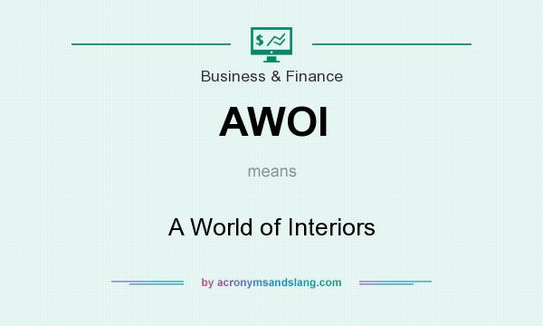 What does AWOI mean? It stands for A World of Interiors