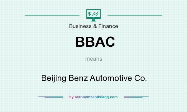 What does BBAC mean? It stands for Beijing Benz Automotive Co.