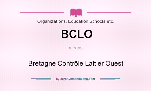 What does BCLO mean? It stands for Bretagne Contrôle Laitier Ouest