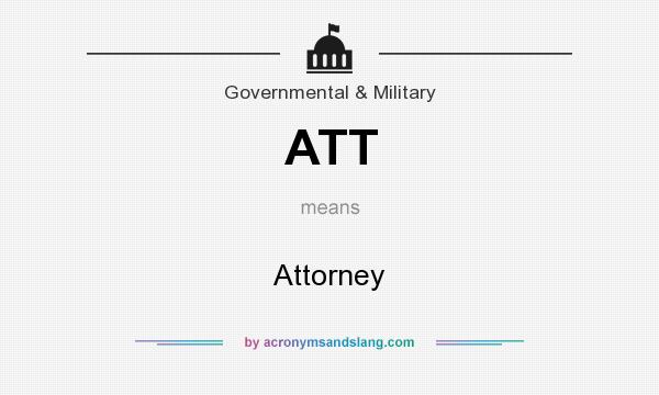 What does ATT mean? It stands for Attorney