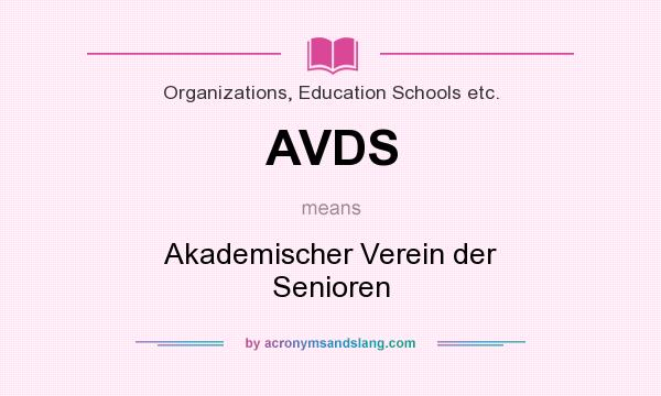 What does AVDS mean? It stands for Akademischer Verein der Senioren