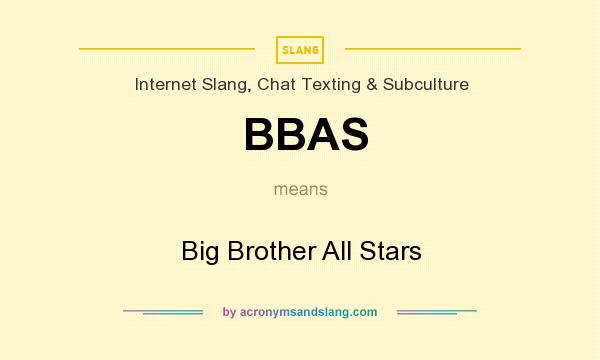 What does BBAS mean? It stands for Big Brother All Stars
