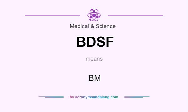What does BDSF mean? It stands for BM
