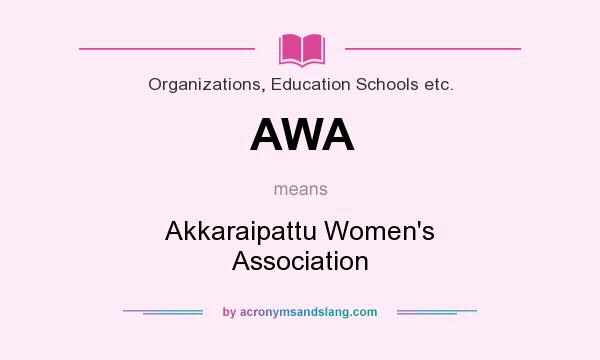 What does AWA mean? It stands for Akkaraipattu Women`s Association