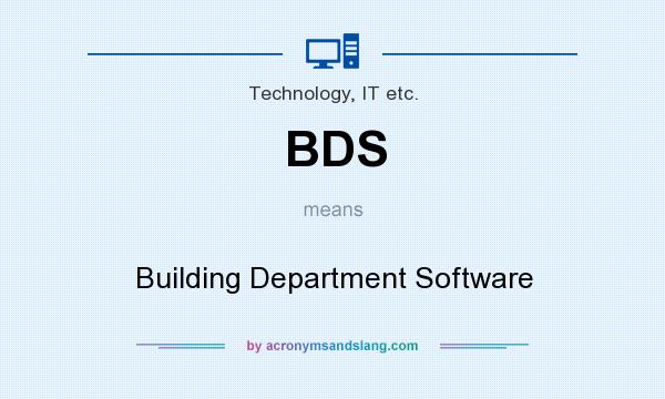 What does BDS mean? It stands for Building Department Software