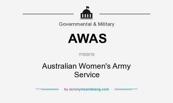 What does AWAS mean? It stands for Australian Women`s Army Service
