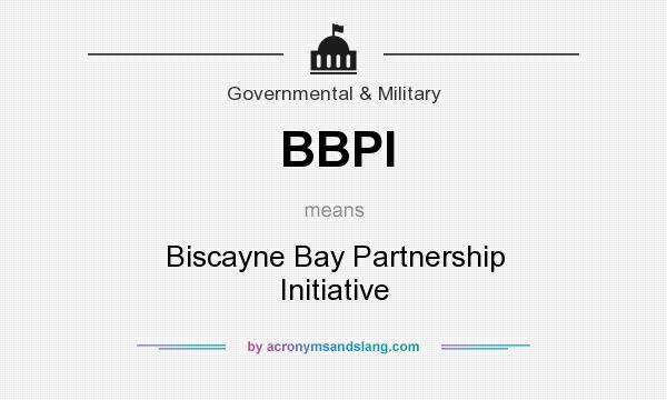 What does BBPI mean? It stands for Biscayne Bay Partnership Initiative