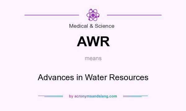 What does AWR mean? It stands for Advances in Water Resources