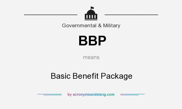 What does BBP mean? It stands for Basic Benefit Package