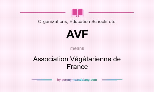 What does AVF mean? It stands for Association Végétarienne de France
