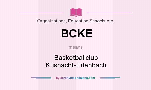 What does BCKE mean? It stands for Basketballclub Küsnacht-Erlenbach