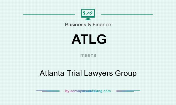 What does ATLG mean? It stands for Atlanta Trial Lawyers Group