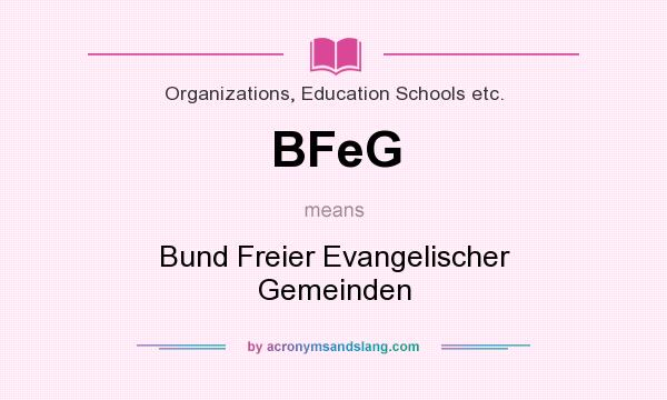 What does BFeG mean? It stands for Bund Freier Evangelischer Gemeinden