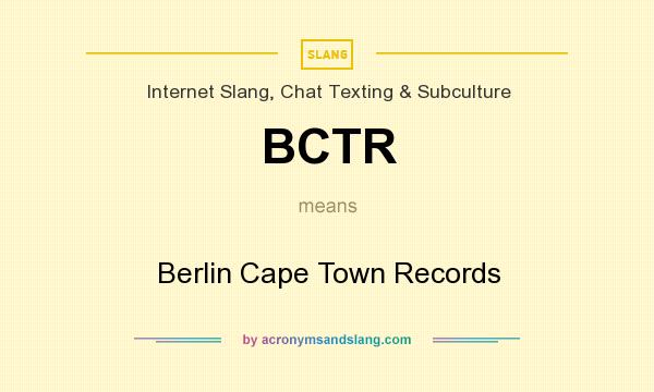What does BCTR mean? It stands for Berlin Cape Town Records